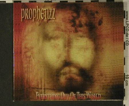 Prophetizz: Everything Out of This World, Digi, SAAR Rec, , 2002 Typ: CD Best.-Nr.: 97907 Preis: 5,00 Euro