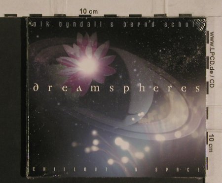 Tyndall,Nik & Bernd Scholl: Dreamspheres-Chillout in Space,Digi, Prudence (398.6706.2), , 2004 Typ: CD Best.-Nr.: 99906 Preis: 10,00 Euro