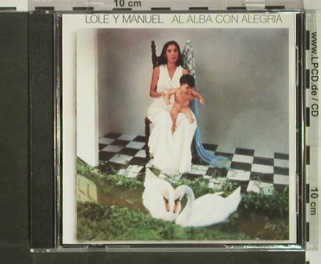 Lole Y Manuel: Al Alba Con Alegria, CBS(32334), A, 1992 - CD - 54382 - 10,00 Euro