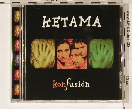Ketama: Konfusion, Mercury, D, 98 Typ: CD Best.-Nr.: 59620 Preis: 10,00 Euro