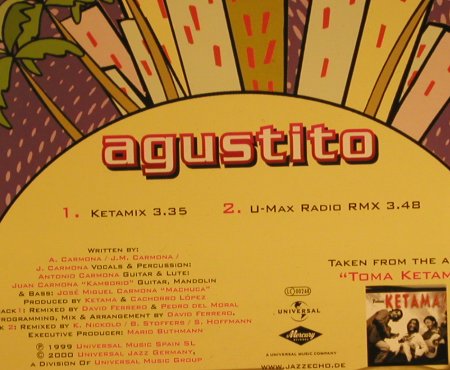 Ketama: Agustito*2,Promo, New Remix, Universal, D, 99 Typ: CD5" Best.-Nr.: 67473 Preis: 2,50 Euro