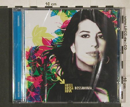 Hotel Bossa Nova: Bossanomia, FS-New, Enja/YellowBird (9708 2), EU, 2011 Typ: CD Best.-Nr.: 80831 Preis: 10,00 Euro