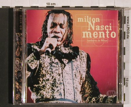 Nascimento,Milton: Tambores De Minas-Ao Vivo, Live, WEA, D, 1998 Typ: CD Best.-Nr.: 84449 Preis: 7,50 Euro