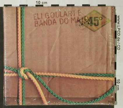 Goularte,Eli & Banda Do Mato: 45° , Digi, FS-New, Unique(075), , 2003 - CD - 92848 - 10,00 Euro