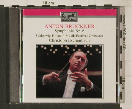 Bruckner,Anton: Symphonie No. 6, Eurodisc/BMG (RD 69010), D, 1989 Typ: CD Best.-Nr.: 80333 Preis: 10,00 Euro