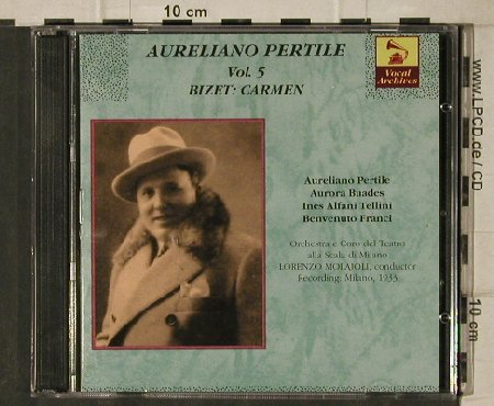 Pertile,Aureliano: Vol.5-Bizet, Carmen, Vocal Archives (VA 1219.20), I, 1999 Typ: 2CD Best.-Nr.: 81425 Preis: 7,50 Euro