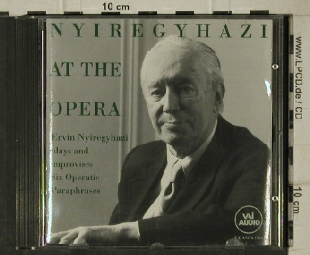 Nyiregyhazi,Ervin: At the Opera, Wagner,Verdi,Tchai.., Vai Audio (VAIA/IPA 1003), US, 1992 Typ: CD Best.-Nr.: 81462 Preis: 5,00 Euro
