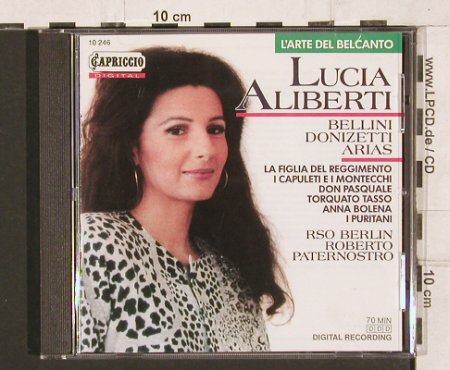 Aliberti,Lucia: L'Arte del Belcanto, Capriccio (10 246), D, 1989 Typ: CD Best.-Nr.: 81747 Preis: 5,00 Euro