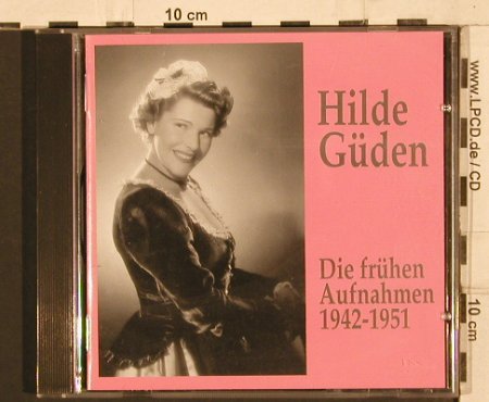 Güden,Hilde: Die frühen Aufnahmen 1942-1951, Preiser Records(92176), A, 1993 - CD - 81751 - 5,00 Euro