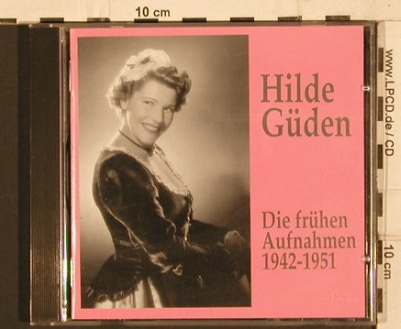 Güden,Hilde: Die frhen Aufnahmen 1942-1951, Preiser Records(92176), A, 1993 - CD - 81751 - 5,00 Euro
