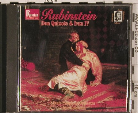 Rubinstein,Anton: Don Quixote & Ivan IV, Russian Disc (RD CD 11 397), US/CDN, 1994 Typ: CD Best.-Nr.: 81917 Preis: 10,00 Euro