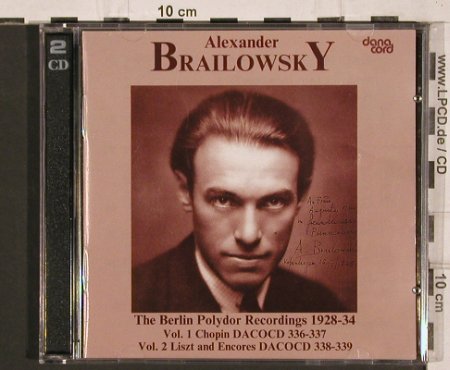 Brailowsky,Alexander: The Berlin Polydor Rec. 1928-34, Danacord (DACOCD 336-337), DK, 1989 Typ: 2CD Best.-Nr.: 82002 Preis: 17,50 Euro
