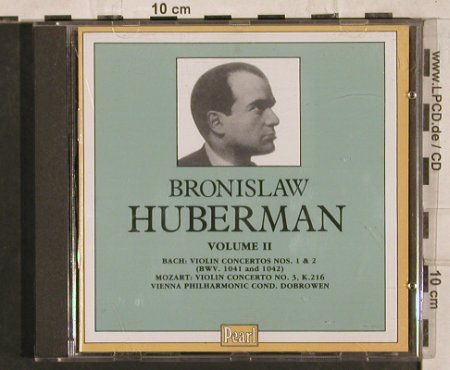 Huberman,Bronislaw: Volume II-Bach Mozart, Pearl(GEMM CD 9341), UK, 1989 - CD - 83733 - 15,00 Euro