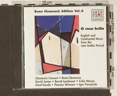 V.A.Rene Clementic Edition: Vol. 6 , O rosa bella, Arte Nova, EU, 1997 Typ: CD Best.-Nr.: 84019 Preis: 7,50 Euro