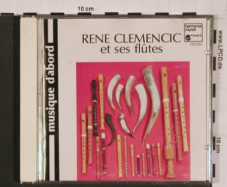 Clemencic,Rene: Et Ses Flutes'77, Harmonia Mundi, D Typ: CD Best.-Nr.: 84194 Preis: 10,00 Euro