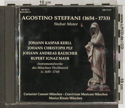Steffani,Agostino: Stabat Mater,Münchner Hochbarock, Musica Bavarica(MB 75 117), D, 1996 - CD - 91401 - 10,00 Euro