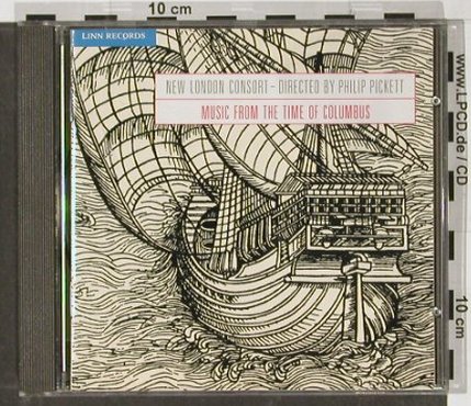 V.A.Music From The Time Of Columbus: New London Consort,Philip Pickett, Linn, D, 1992 Typ: CD Best.-Nr.: 91403 Preis: 10,00 Euro
