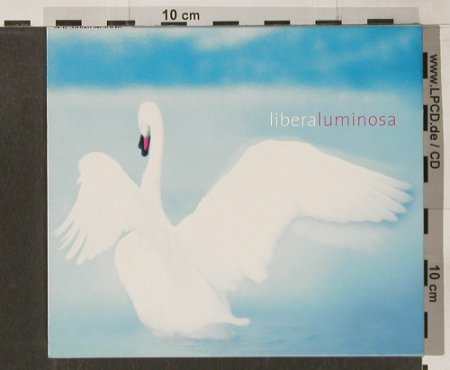 Libera: Luminosa, Warner, EU, 2001 Typ: CD Best.-Nr.: 91576 Preis: 7,50 Euro