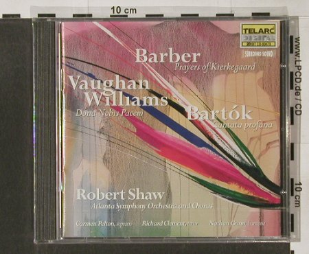 Barber,Samuel/Bartók,R.V.Williams: Prayers of Kierkegaard, op.30, Telarc, US, 1998 Typ: CD Best.-Nr.: 91584 Preis: 10,00 Euro