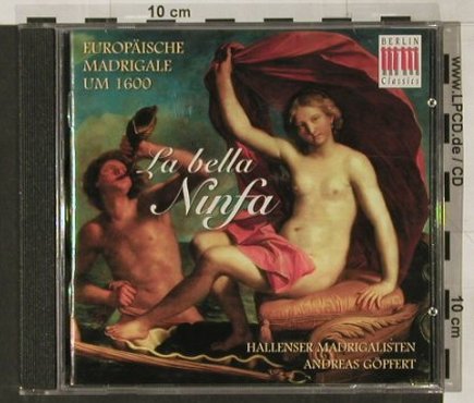 V.A.La Bella Ninfa: Europäische Madrigale um 1600, Edel(), D, 1998 - CD - 91639 - 7,50 Euro