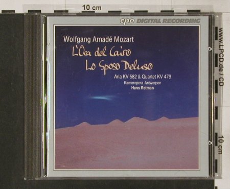 Mozart,Wolfgang Amadeus: L'Oca Del Cairo,AriaKV582/Q.KV 479, CPO, D, 1992 Typ: CD Best.-Nr.: 91685 Preis: 7,50 Euro