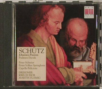 Schütz,Heinrich: Johannes-Passion, Berlin Classics, D, 97 Typ: CD Best.-Nr.: 92013 Preis: 6,00 Euro