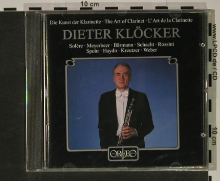 Klöcker,Dieter: Die Kunst Der Klarinette, FS-New, Orfeo, D, 2000 Typ: CD Best.-Nr.: 92657 Preis: 7,50 Euro