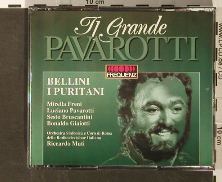 Bellini,Vincenzo: I Puritani '69, Pavarotti,Freni, Frequenz (043-504), D, 1991 Typ: 2CD Best.-Nr.: 93650 Preis: 10,00 Euro