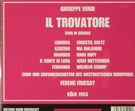 Verdi,Guiseppe: IL Trovatore,in german,J.Metternich, Walhall, EU, 2004 Typ: 2CD Best.-Nr.: 93877 Preis: 7,50 Euro