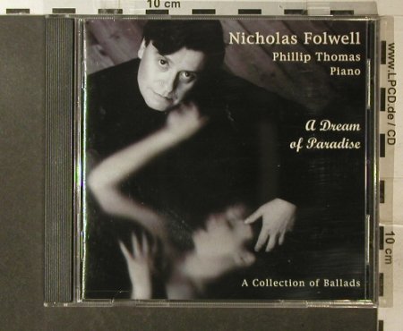 Folwell,Nicholas: A Dream of Paradise, Ballads, Timbre Rec.(DMHcd 5), UK, 1996 - CD - 96007 - 10,00 Euro