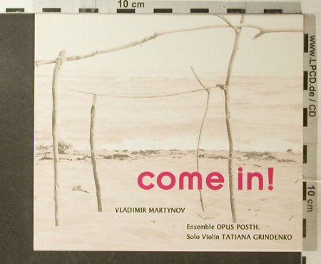 Martynow,Vladimir: Come in !, CCn'C Rec. (01412), D, 2001 Typ: CD Best.-Nr.: 96040 Preis: 10,00 Euro