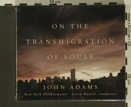 Adams,John: On the Transmigration of Soul, Nonesuch, EU, FS-New, 2004 Typ: CD Best.-Nr.: 97267 Preis: 7,50 Euro