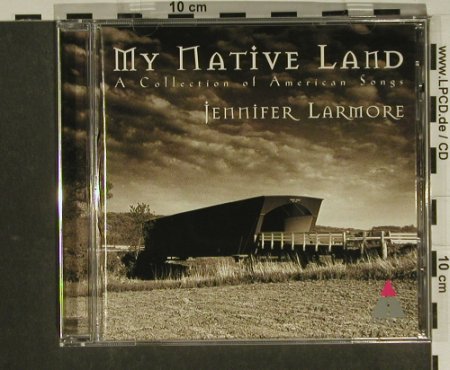 Larmore,Jennifer: My Native Land, Teldec, EU, 97 Typ: CD Best.-Nr.: 97465 Preis: 5,00 Euro