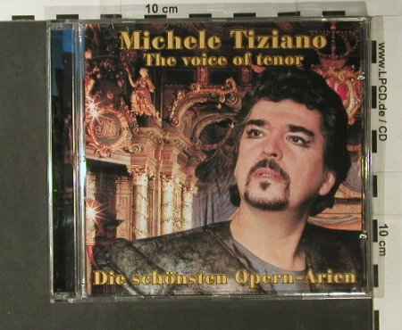 Tiziano,Michele: Die Schönsten Opern-Arien, Neo/Sony(5110352), ,  - CD - 98074 - 5,00 Euro