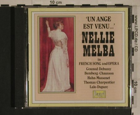 Melba,Nellie: Un Ange Est Venu..., Pearl(GEMM CD 9471), UK, 1991 - CD - 99958 - 7,50 Euro