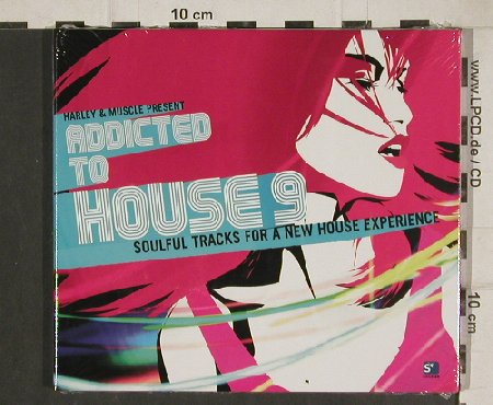 V.A.Addicted to House Vol. 9: Harley & Muscle pres., FS-New, Soulstar(CLS0002302), EU, 2005 - CD - 80816 - 10,00 Euro