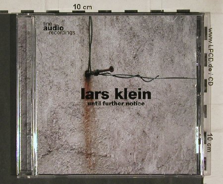Klein,Lars: Until Further Notice, audio(023-2), , 2002 - CD - 81030 - 5,00 Euro