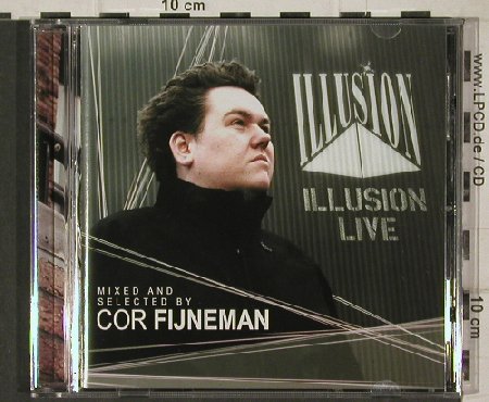 DJ Cor Fijneman: Illusion Live, Art-Group Music (910406-02), , 2004 Typ: CD Best.-Nr.: 81174 Preis: 7,50 Euro