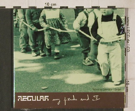 V.A.Regular,My Friends and I: mxed by Jaumetic+Sergei, Digi, Regular(cd1), , FS-New, 04 - CD - 81227 - 7,50 Euro