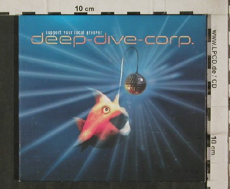 Deep-Dive-Corp.: Support Your Local Groover, Digi, Free Form (ffr 023), , 2000 Typ: CD Best.-Nr.: 81242 Preis: 10,00 Euro