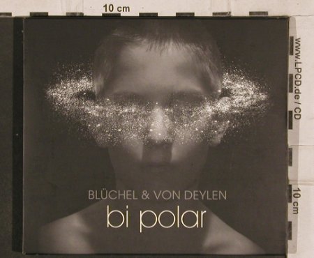 Blüchel & von Deylen: Bi Polar, Digi, FS-New, Edel, D, 2004 Typ: CD Best.-Nr.: 82197 Preis: 10,00 Euro
