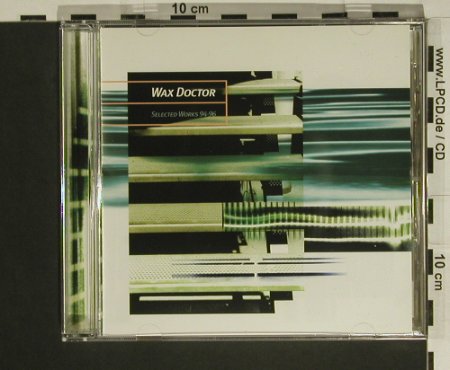 Wax Doctor: Selected Works 94-96, R+S(), , 1998 - CD - 82554 - 5,00 Euro