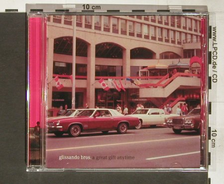 Glissando Bros.: A Great Gift Anytime, Stir 15 Recordings(STiR15-CD4), D, 2000 - CD - 82581 - 5,00 Euro