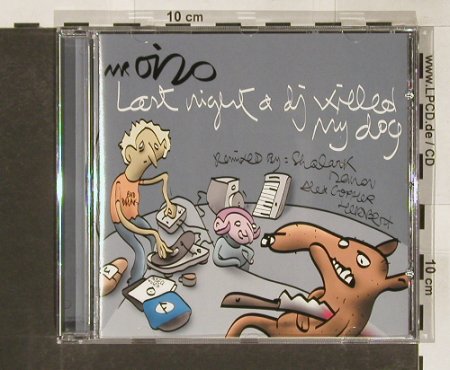 Mr.Oizo: Last night a DJ killed my Dog, F Communic(117CD), D, 2000 - CD - 82618 - 5,00 Euro