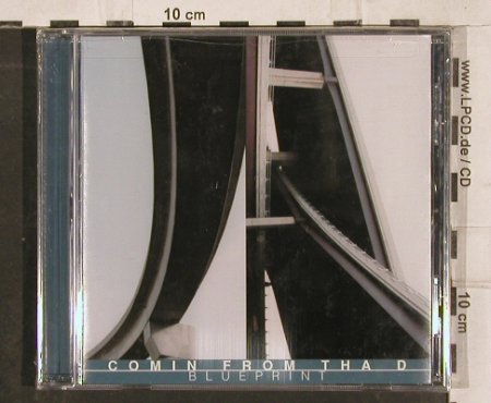Blueprint: Comin From Tha D, FS-New, Intiuit-Solar, , 2000 Typ: CD Best.-Nr.: 83006 Preis: 7,50 Euro