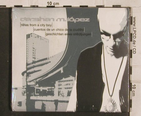 Darsham m.Lopez: T@les from a city boy, Digi, FS-New, Nova(), D, 2001 - CD - 83052 - 7,50 Euro