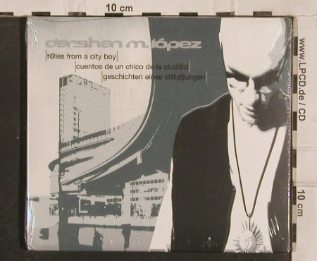 Darsham m.Lopez: T@les from a city boy, Digi, FS-New, Nova, D, 2001 Typ: CD Best.-Nr.: 83052 Preis: 7,50 Euro