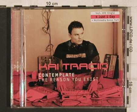 Tracid,Kai: Contemplate, The Reason you Exist, Epic(), , 2003 - CD - 83366 - 10,00 Euro