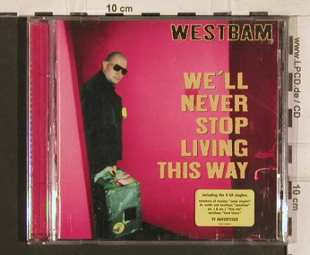 Westbam: We'll Never Stop Living This Way, Low Spirit(), D, 1997 - CD - 83413 - 10,00 Euro