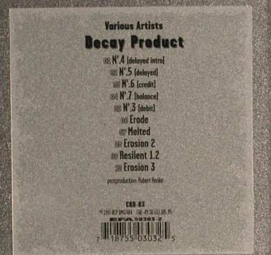 V.A.Decay Product: 10 Tr., metal box, CRD(CDR-03), , 1997 - CD - 83442 - 20,00 Euro